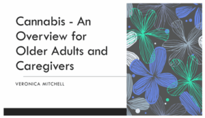 Aging, Caregiving, and Cannabis,"